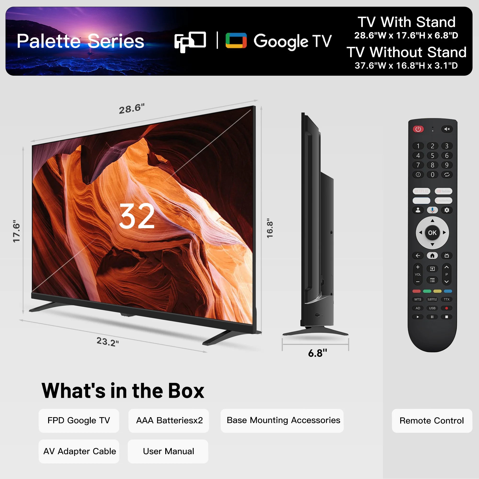 32 Inch Smart Google TV Palette-Series HD 720P , Dolby Audio, HDR 10, Bluetooth, Voice Control